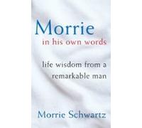 Morrie In His Own Words (ebook)