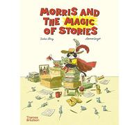 Morris and the Magic of Stories – Thames & Hudson
