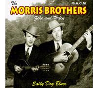 Morris Brothers - Salty Dog Blues