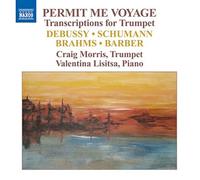Morris,Craig - Permit Me Voyage Transcriptions Pour Trompette Et Piano