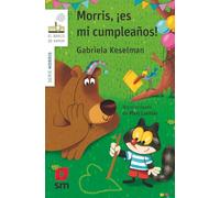 Morris, ¡es mi cumpleaños! (El Barco de Vapor Blanca)