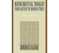 Morris Kline Mathematical Thought from Ancient to Modern Times: Ma (Tapa blanda)
