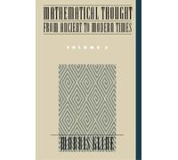 Morris Kline Mathematical Thought from Ancient to Modern Times: Ma (Tapa blanda)