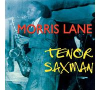 Morris Lane - Morris Lane - Tenor Saxman