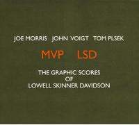 Morris - MVP LSD - The Graphic Scores of Lowell Skinner Davidson