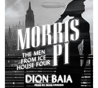 Morris PI: The Men from Ice House Four