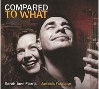 Sarah Jane Morris & Anto - Compared To What