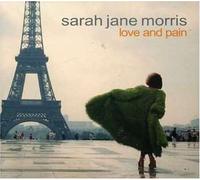 Sarah Jane Morris - Love & Pain