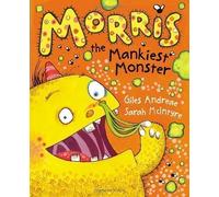 Morris the Mankiest Monster by Andreae, Giles [30 September 2010]