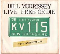 Morrisey, Bill - Live Free Or die