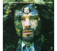 Morrison, Van - His Band & Street Choir
