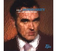 Morrissey - First of the Gang to Die [Vinilo]