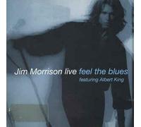 Morrisson, Jim & King, Albert - Feel The Blues [Import]
