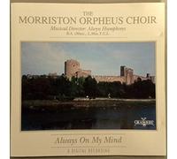 Morriston Orpheus Choir - Always on My Mind [Import]