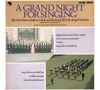 Morriston Orpheus Choir, The And The Band Of HM Royal Marines, The - A Grand Night For Singing - Morriston Orpheus Choir, The And The Band Of HM Royal Marines, The LP