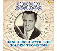 Morrow, Buddy - Dance Date With The Golden Trombone