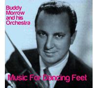 Morrow, Buddy Orchestra - Music for Dancing Feet
