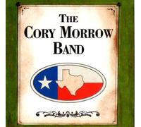 Morrow, Cory - Cory Morrow Band