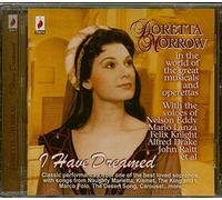 Morrow, Doretta - I Have Dreamed: Doretta Morrow in the World of the Great Musicals and Operettas