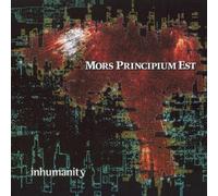 Mors Principium Est - Inhumanity By Mors Principium Est (2003-05-26)