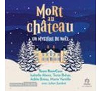 Mort Au Château: Un Mystère De Noël (audiolibro)
