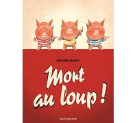 Mort au loup ! (Albums jeunesse)