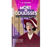 Mort en coulisses: Les enquêtes de Posie Parker (tome 1)