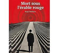 Mort sous l’érable rouge