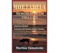 Mortadela: Memórias de um Vira-Lata