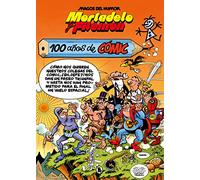 Mortadelo Y Filemon: 100 Años De Comic (magos Del Humor 67)