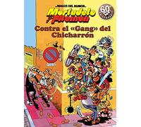 Mortadelo y Filemón. Contra el gang del Chicharrón (Magos del Humor 2) (Bruguera Clásica)