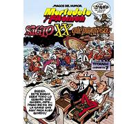 Mortadelo Y Filemon. El Siglo Xx ¡que Progreso! (magos Del Humor 81)
