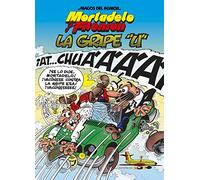 Mortadelo y Filemón. La gripe "U" (Magos del Humor 134) (Bruguera Clásica)