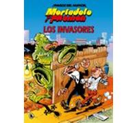 Mortadelo Y Filemón. Los Invasores (magos Del Humor 33)