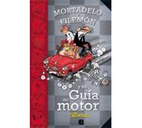 Mortadelo y Filemón y su Guía del motor (Guías para la Vida de Mortadelo y Filemón) (Bruguera Clásica)