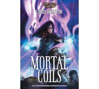 Mortal Coils: The Necromancer's Apprentice Book 1: 8 (Chronicles of the Crossing)