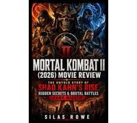 Mortal Kombat II (2026) Movie Review: The Untold Story of Shao Kahn’s Rise, Hidden Secrets & Brutal Battles Fans Missed