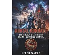 Mortal Kombat II: Earthrealm’s Last Stand Against Outworld’s Empire