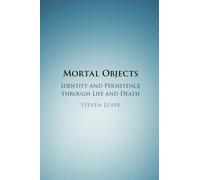 Mortal Objects: Identity and Persistence through Life and Death