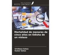 Mortalidad de menores de cinco años en Odisha de un vistazo
