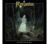 Mortanius - Till Death Do Us Part [Import USA]