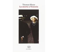 Morte a Venezia (Einaudi tascabili. Classici)