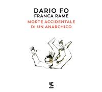 Morte accidentale di un anarchico | Dario Fo