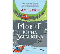 Morte di una sgualdrina. I casi di Hamish Macbeth (Gialli TEA)