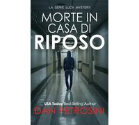 Morte In Casa Di Riposo (La Serie Luca Mystery)