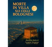 Morte in Villa su Colli Bolognesi