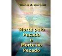 Morte Pelo Pecado E Morte Ao Pecado (ebook)
