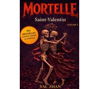 Mortelle Saint-Valentin: Des nouvelles romantiques et horrifiques qui vont vous glacer le cœur