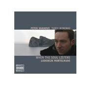 Mortelmans : When the soul listens. uvres pour piano. Vanhove, Mynenko.