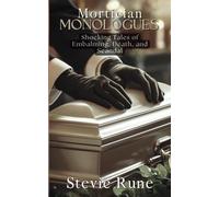 Mortician Monologues: Shocking Tales of Embalming, Death, and Scandal